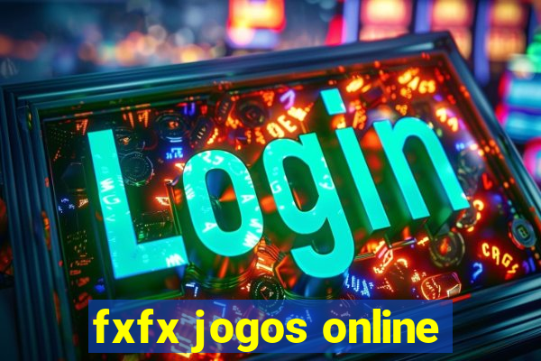 fxfx jogos online